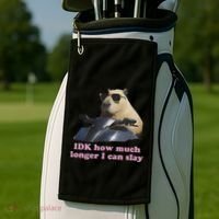Idk How Much Longer I Can Slay Golf Towel thumb 2