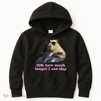 Idk How Much Longer I Can Slay Kids Hoodie