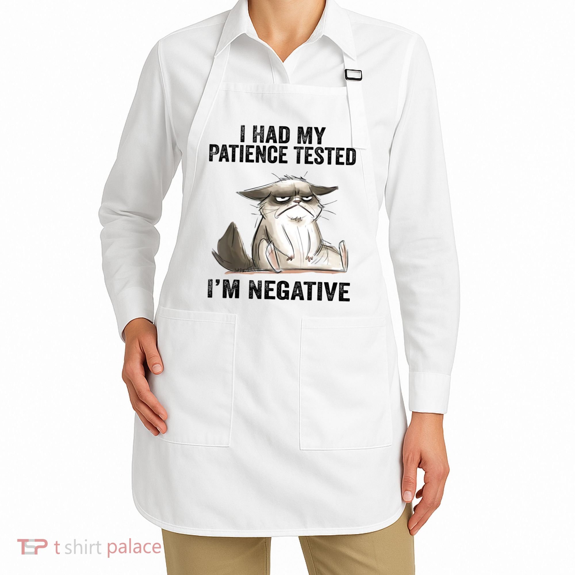 I Had My Patience Tested I'm Negative Cat Funny Sarcasm Apron