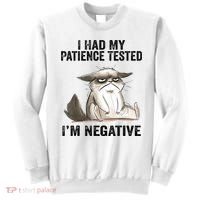I Had My Patience Tested I'm Negative Cat Funny Sarcasm Sweatshirt thumb 0