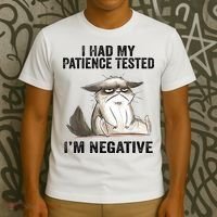 I Had My Patience Tested I'm Negative Cat Funny Sarcasm T-Shirt thumb 3