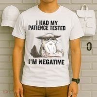 I Had My Patience Tested I'm Negative Cat Funny Sarcasm T-Shirt thumb 6