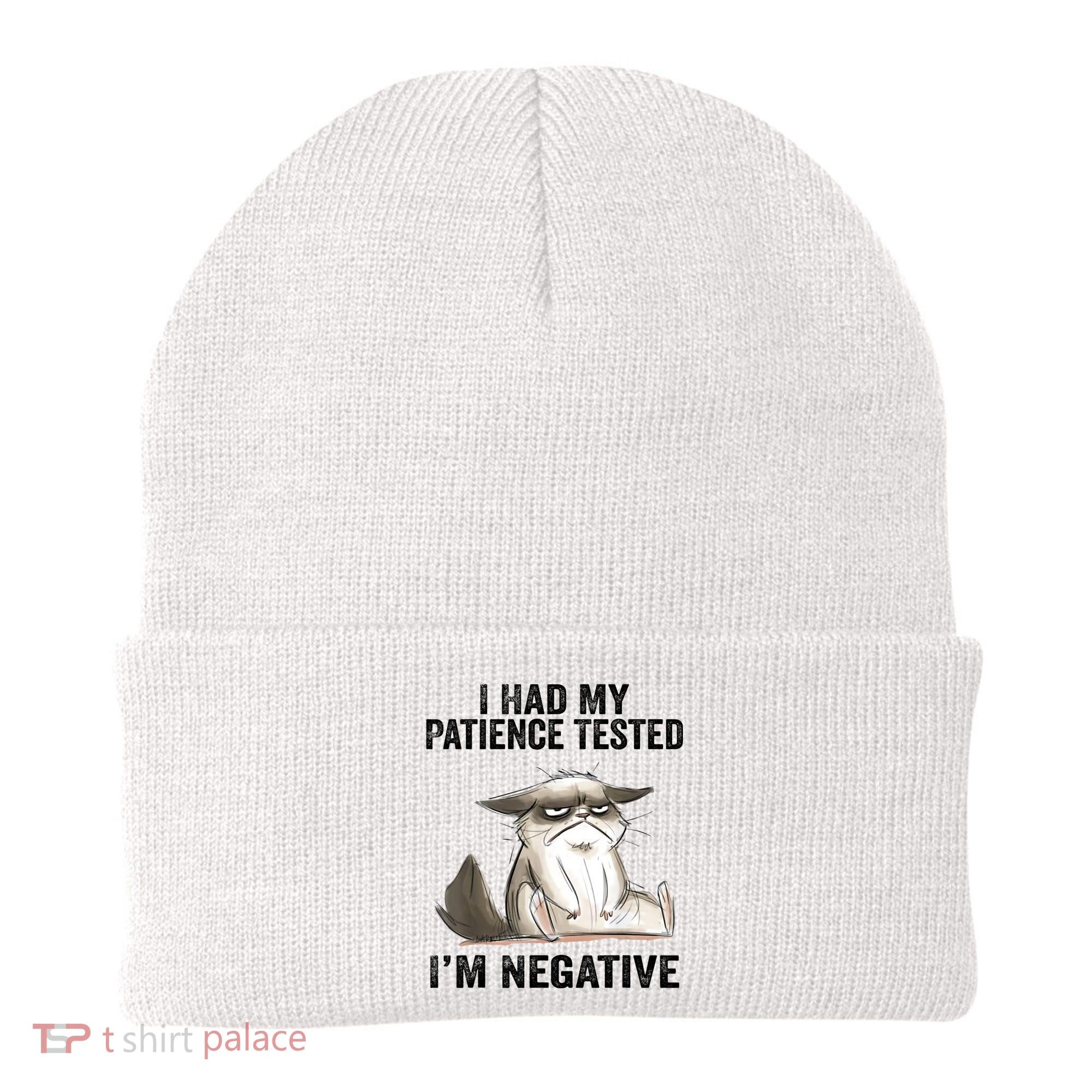 I Had My Patience Tested I'm Negative Cat Funny Sarcasm Beanie