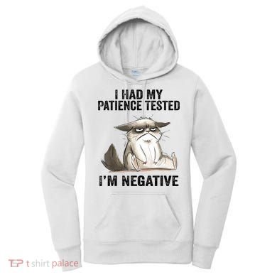I Had My Patience Tested I'm Negative Cat Funny Sarcasm Women's Hoodie