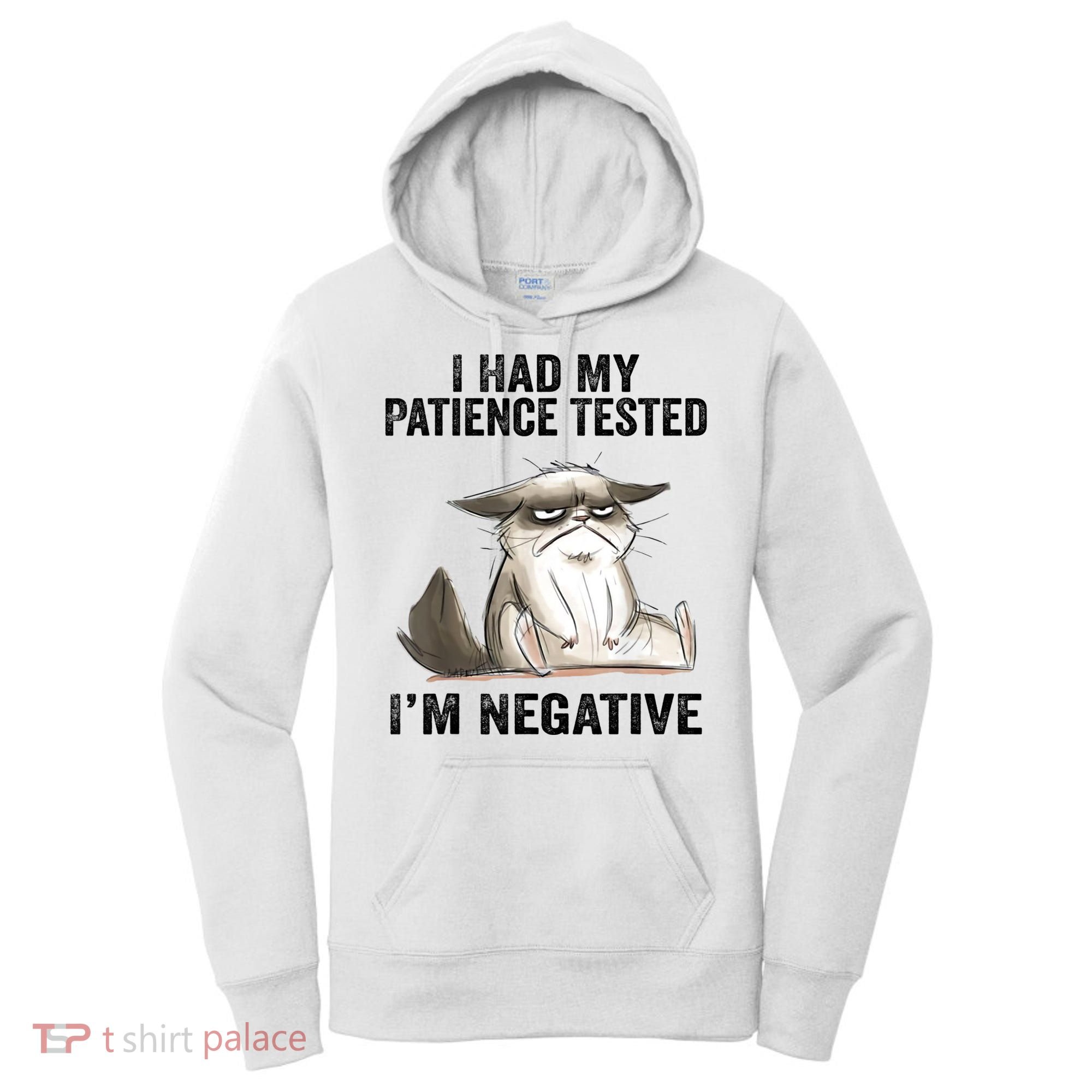 I Had My Patience Tested I'm Negative Cat Funny Sarcasm Women's Hoodie