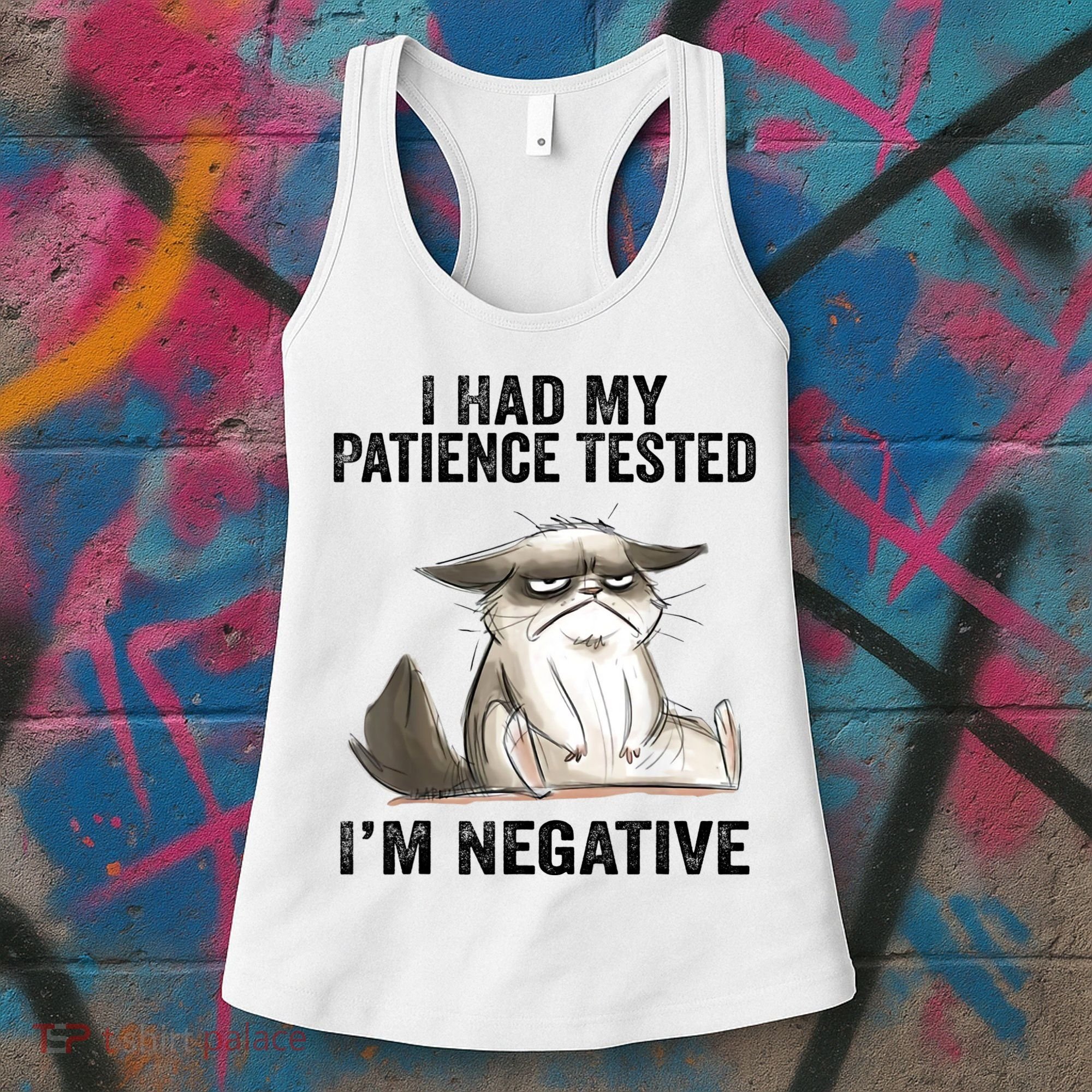 I Had My Patience Tested I'm Negative Cat Funny Sarcasm Women's Tank Top