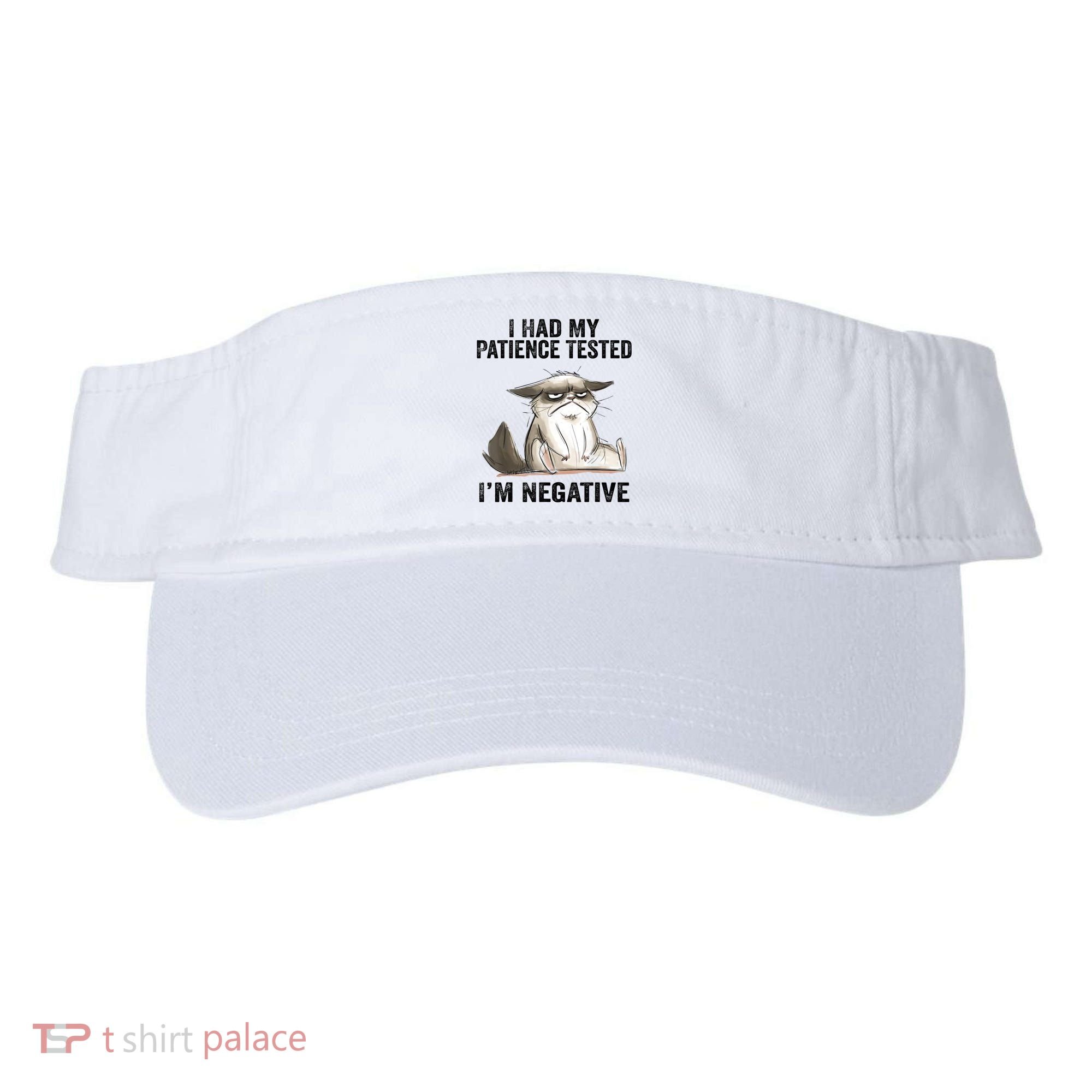 I Had My Patience Tested I'm Negative Cat Funny Sarcasm Visor