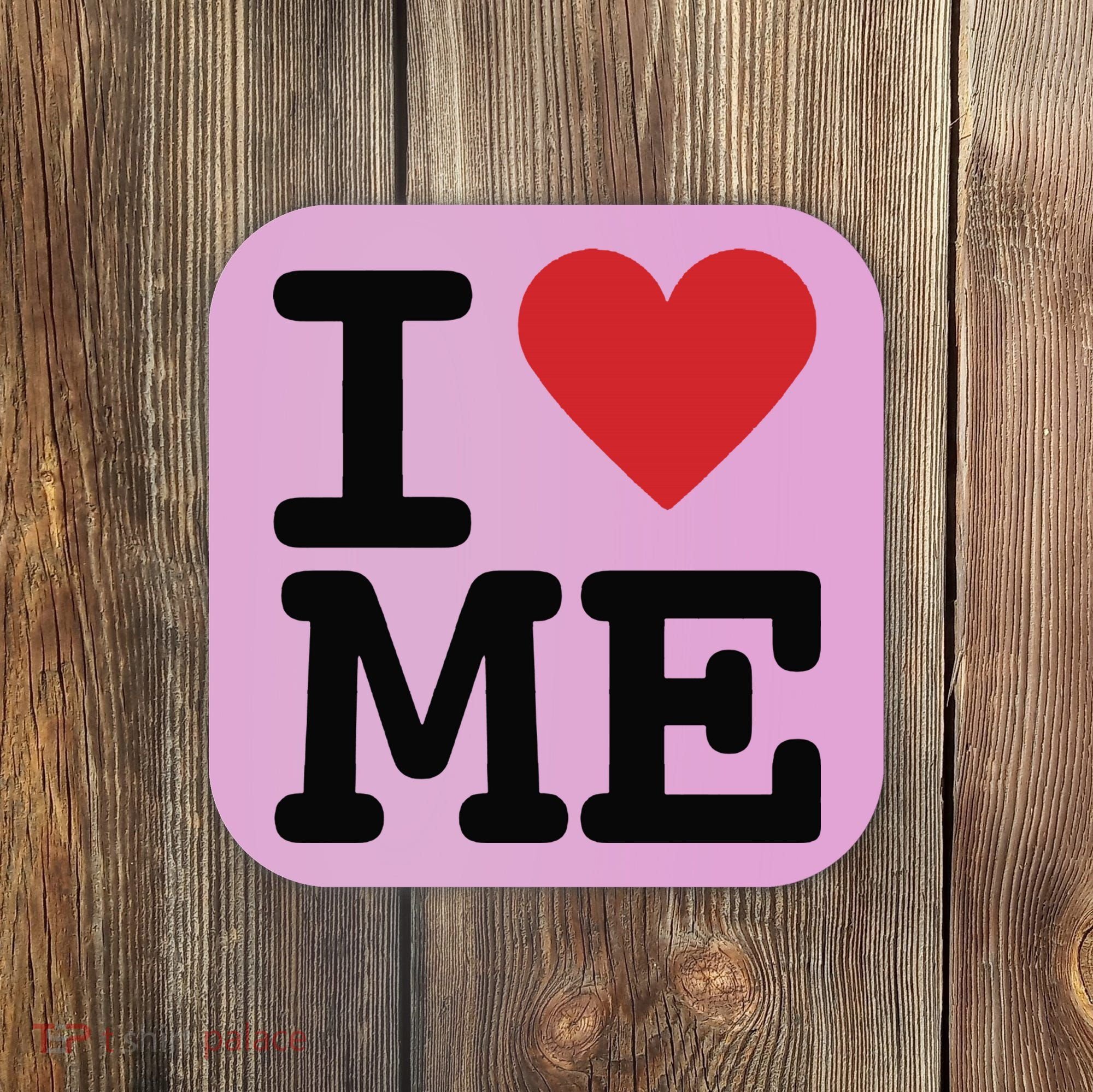 I Heart Me Self Love Gift Coaster