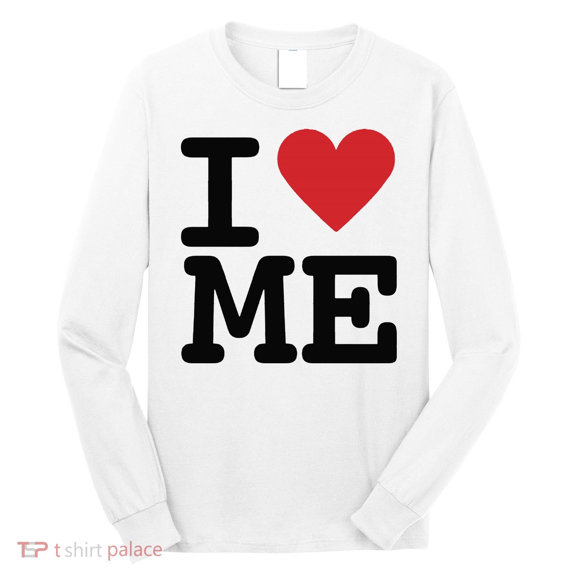 I Heart Me Self Love Gift Long Sleeve Shirt