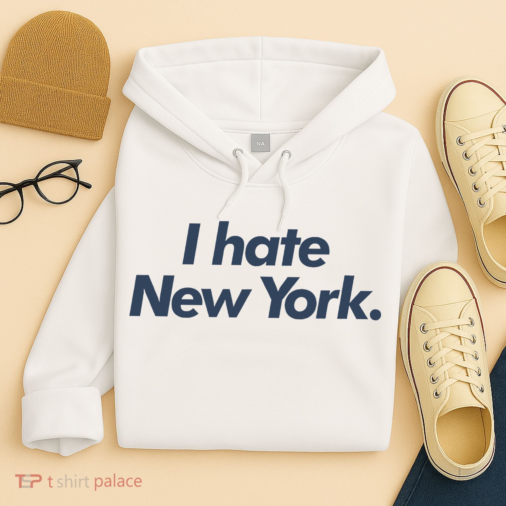 I Hate New York Hoodie
