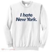I Hate New York Sweatshirt thumb 0