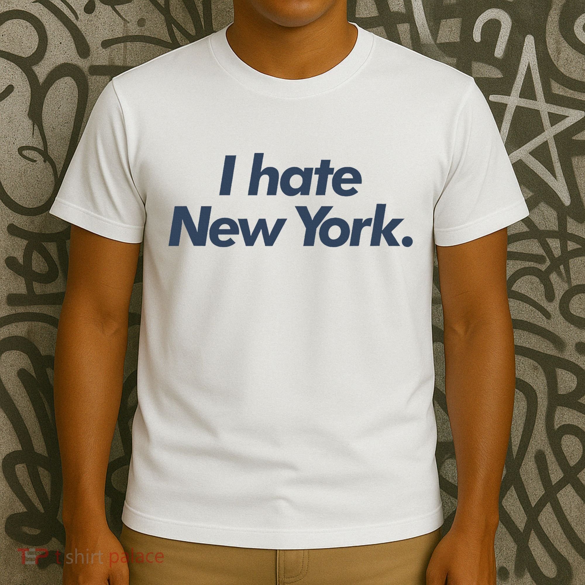 I Hate New York T-Shirt