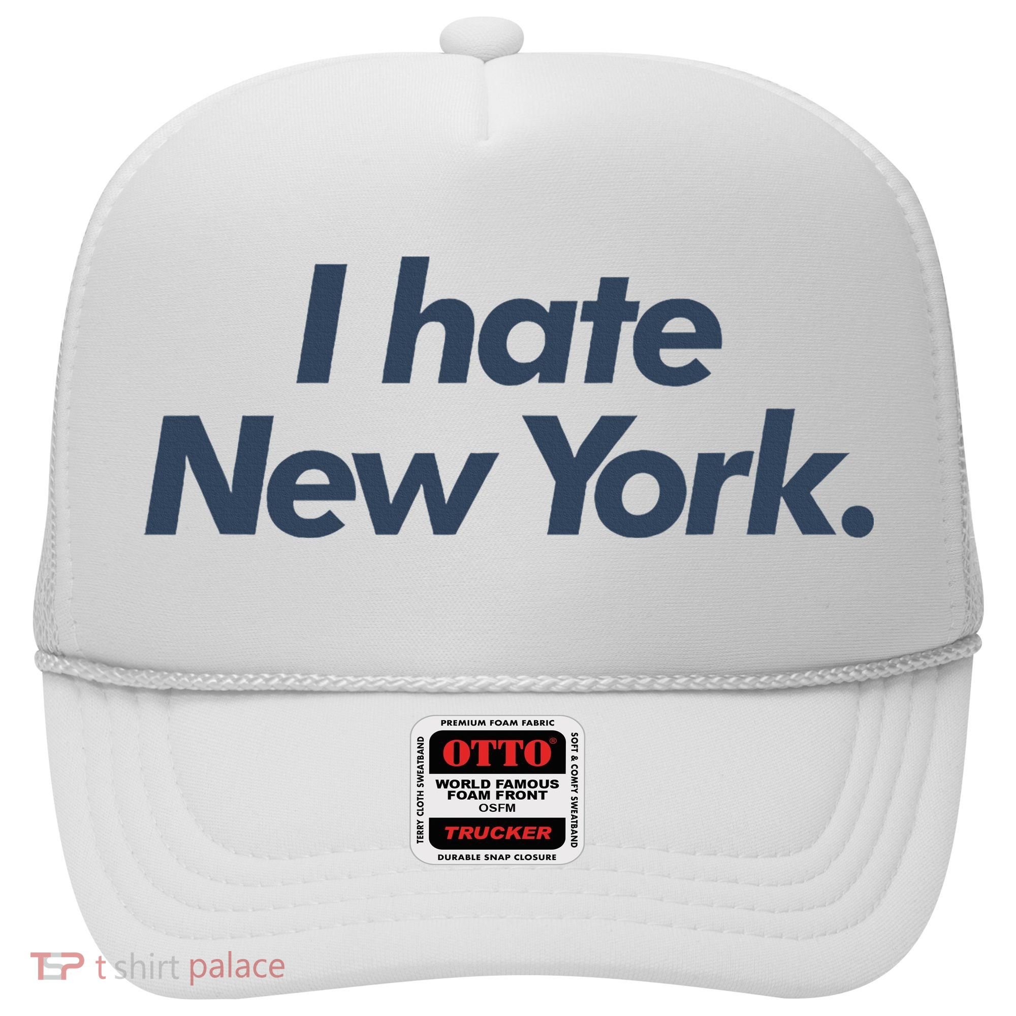 I Hate New York Hat