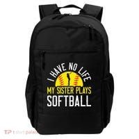 I Have No Life My Sister Plays Softball Backpack thumb 0