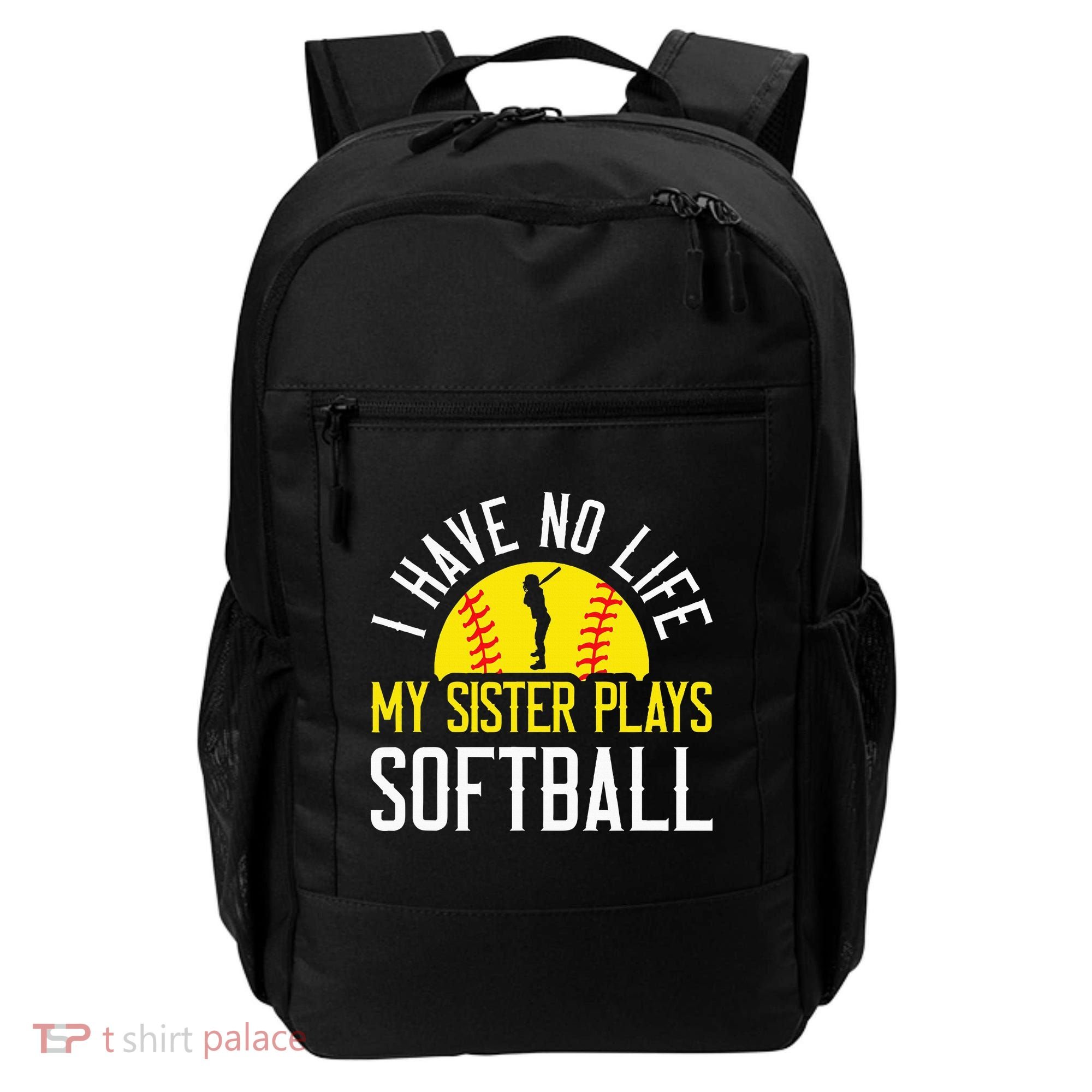 I Have No Life My Sister Plays Softball Backpack