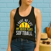 I Have No Life My Sister Plays Softball Women's Tank Top thumb 2