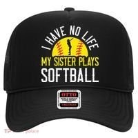 I Have No Life My Sister Plays Softball Hat thumb 0