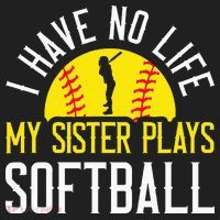 I Have No Life My Sister Plays Softball Hat thumb 2