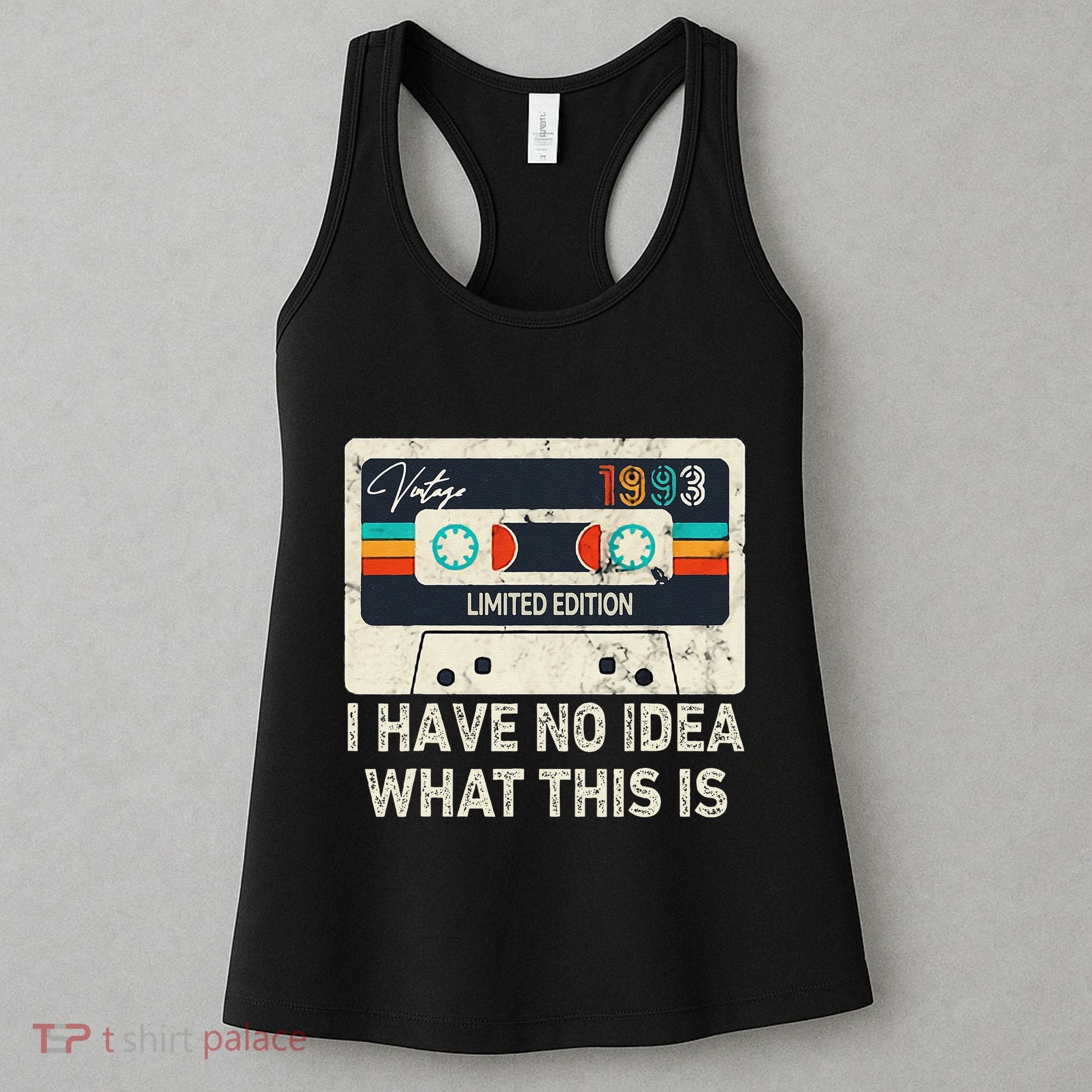 I Have No Idea What This Is Retro Cassette 80s 90s Outfit Women's Tank Top