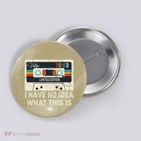 I Have No Idea What This Is Retro Cassette 80s 90s Outfit Button thumb 0
