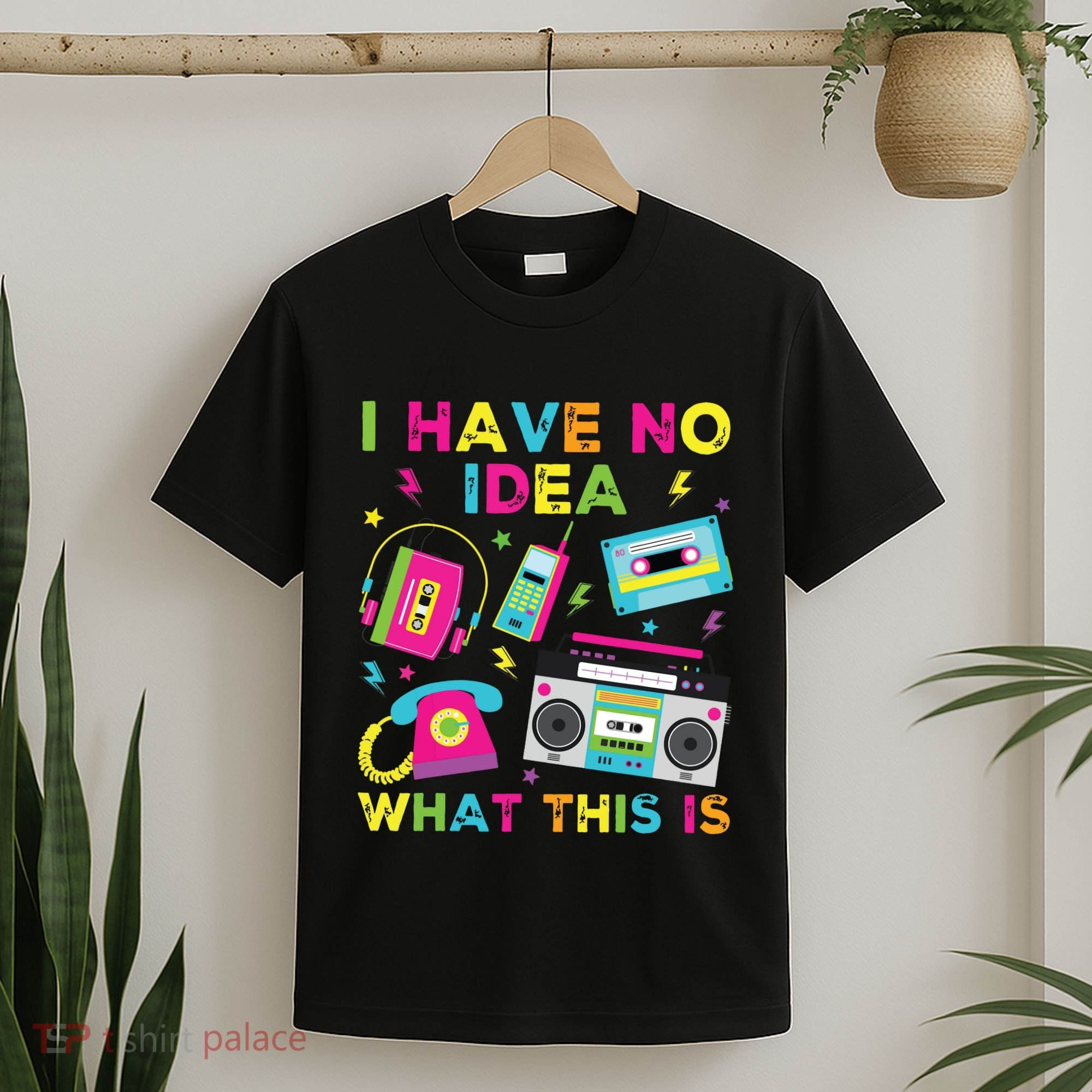 I Have No Idea What This Is 70s 80s 90s T-Shirt