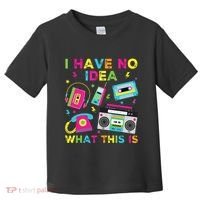 I Have No Idea What This Is 70s 80s 90s Toddler T-Shirt thumb 0