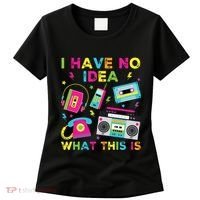 I Have No Idea What This Is 70s 80s 90s Women's T-Shirt thumb 0