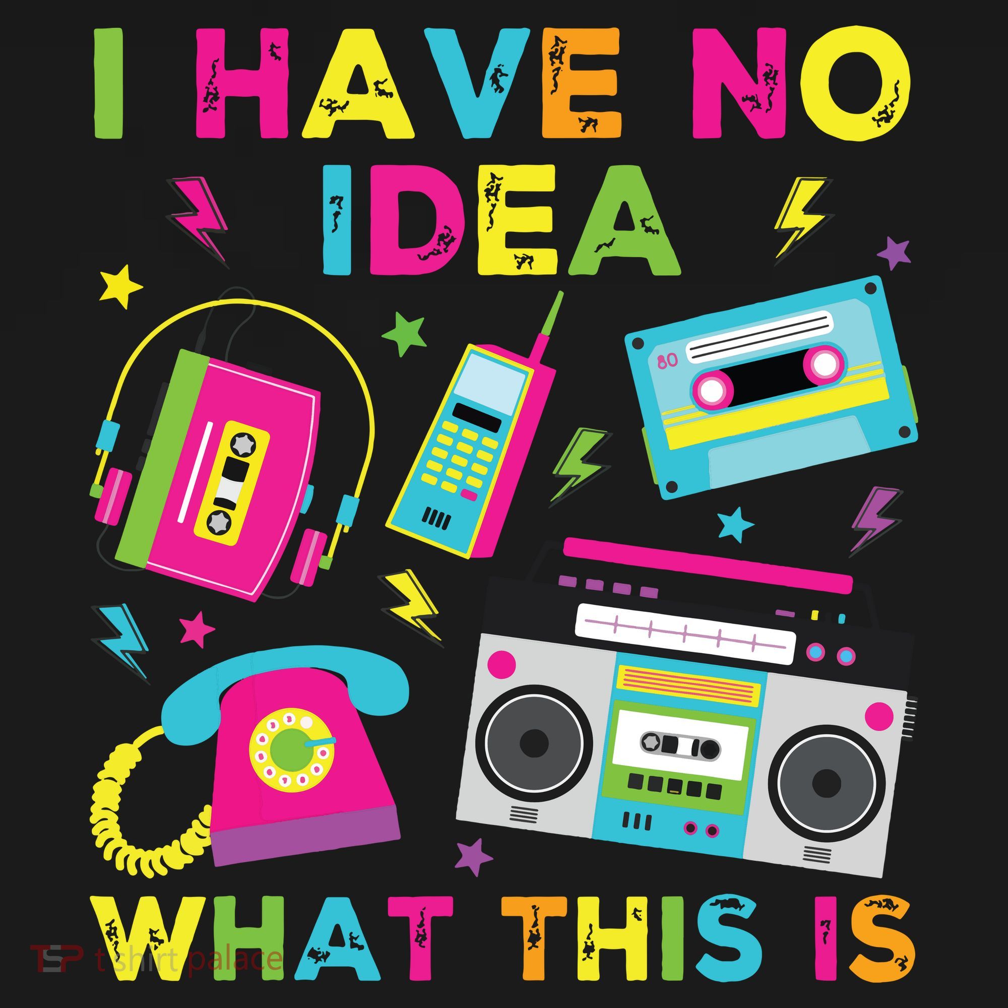 I Have No Idea What This Is 70s 80s 90s Kids T-Shirt