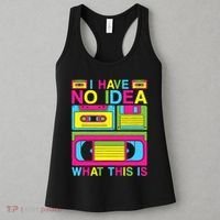 I Have No Idea What This Is 80s 90s Outfit Women's Tank Top thumb 3