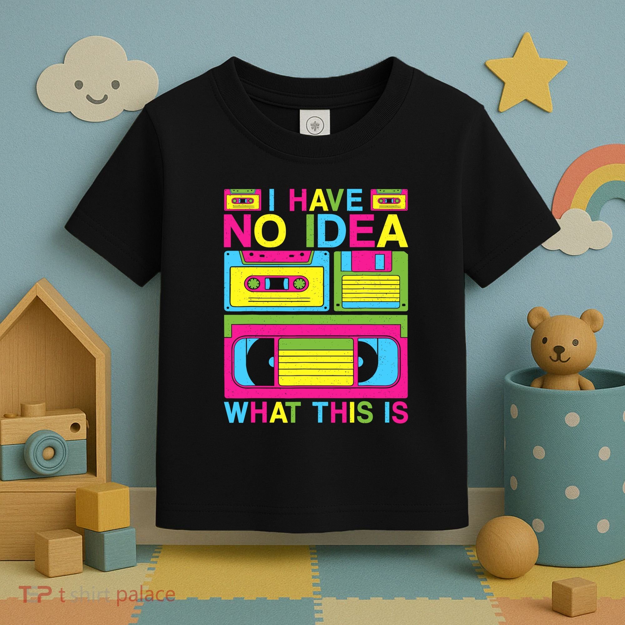 I Have No Idea What This Is 80s 90s Outfit Toddler T-Shirt