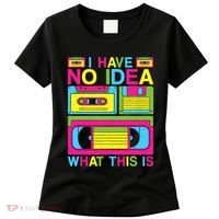 I Have No Idea What This Is 80s 90s Outfit Women's T-Shirt thumb 0