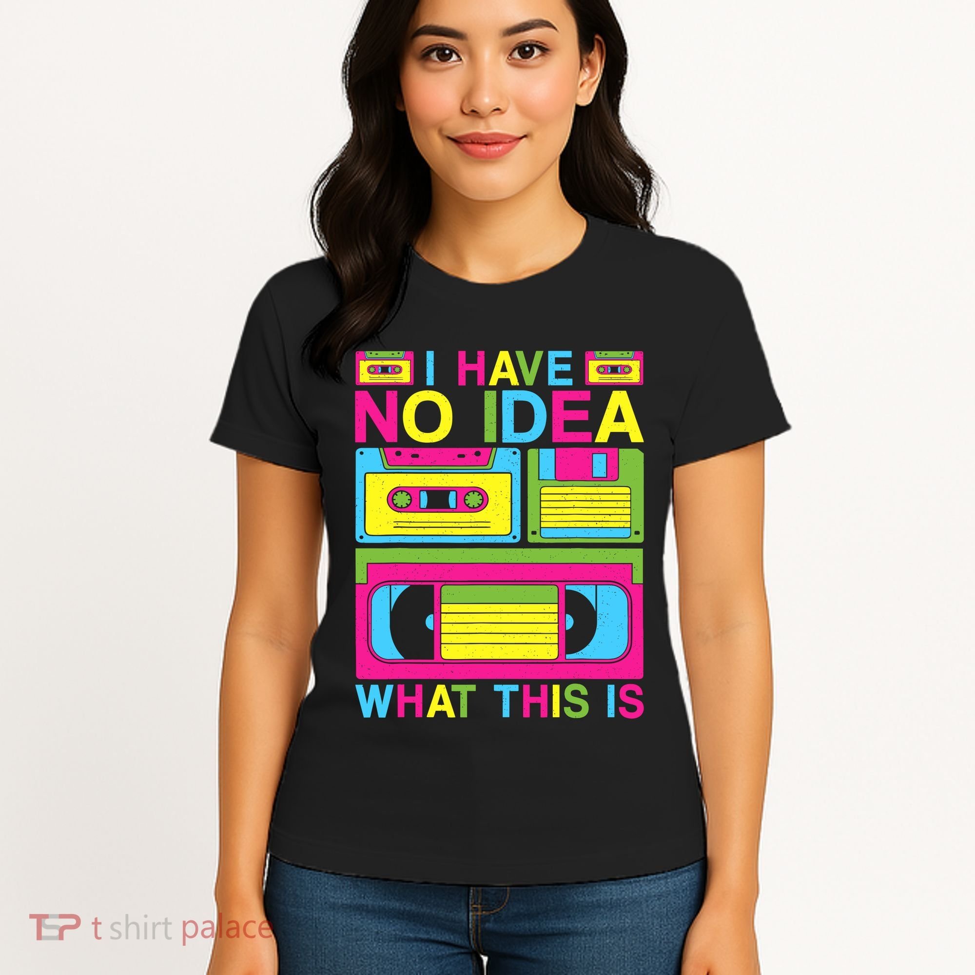 I Have No Idea What This Is 80s 90s Outfit Women's T-Shirt