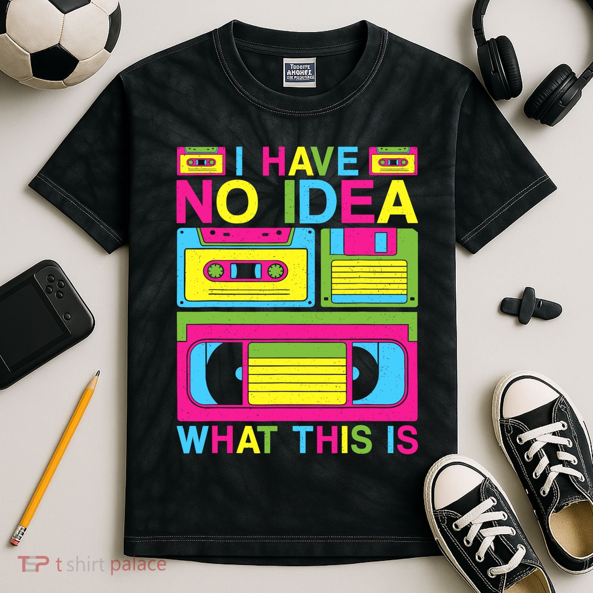 I Have No Idea What This Is 80s 90s Outfit Kids Tie-Dye T-Shirt