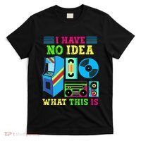 I Have No Idea What This Is 70s 80s 90s Themed Collection T-Shirt thumb 0