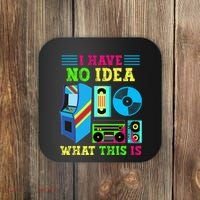 I Have No Idea What This Is 70s 80s 90s Themed Collection Coaster thumb 0