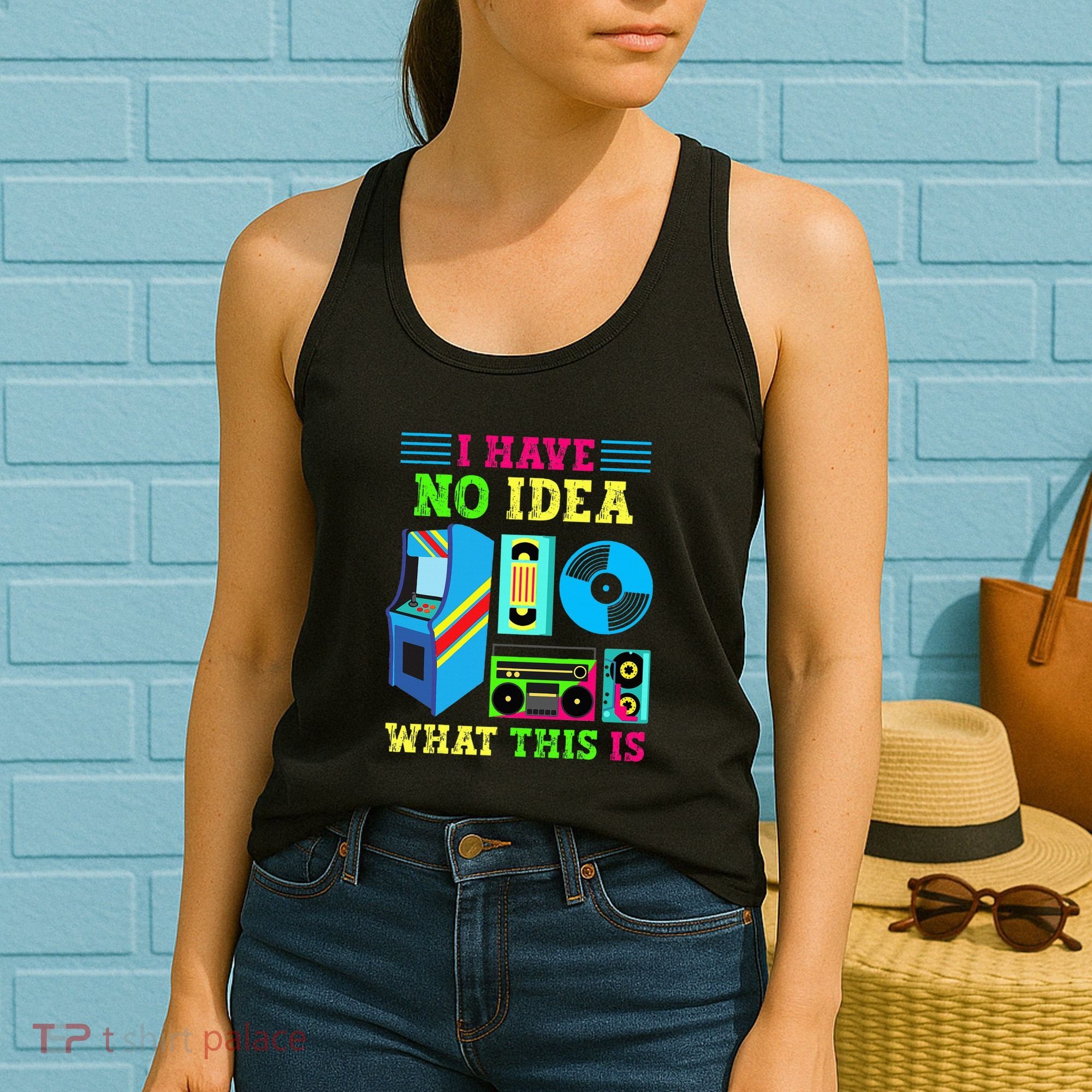 I Have No Idea What This Is 70s 80s 90s Themed Collection Women's Tank Top