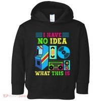 I Have No Idea What This Is 70s 80s 90s Themed Collection Toddler Hoodie thumb 0
