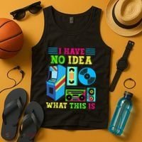 I Have No Idea What This Is 70s 80s 90s Themed Collection Tank Top thumb 4