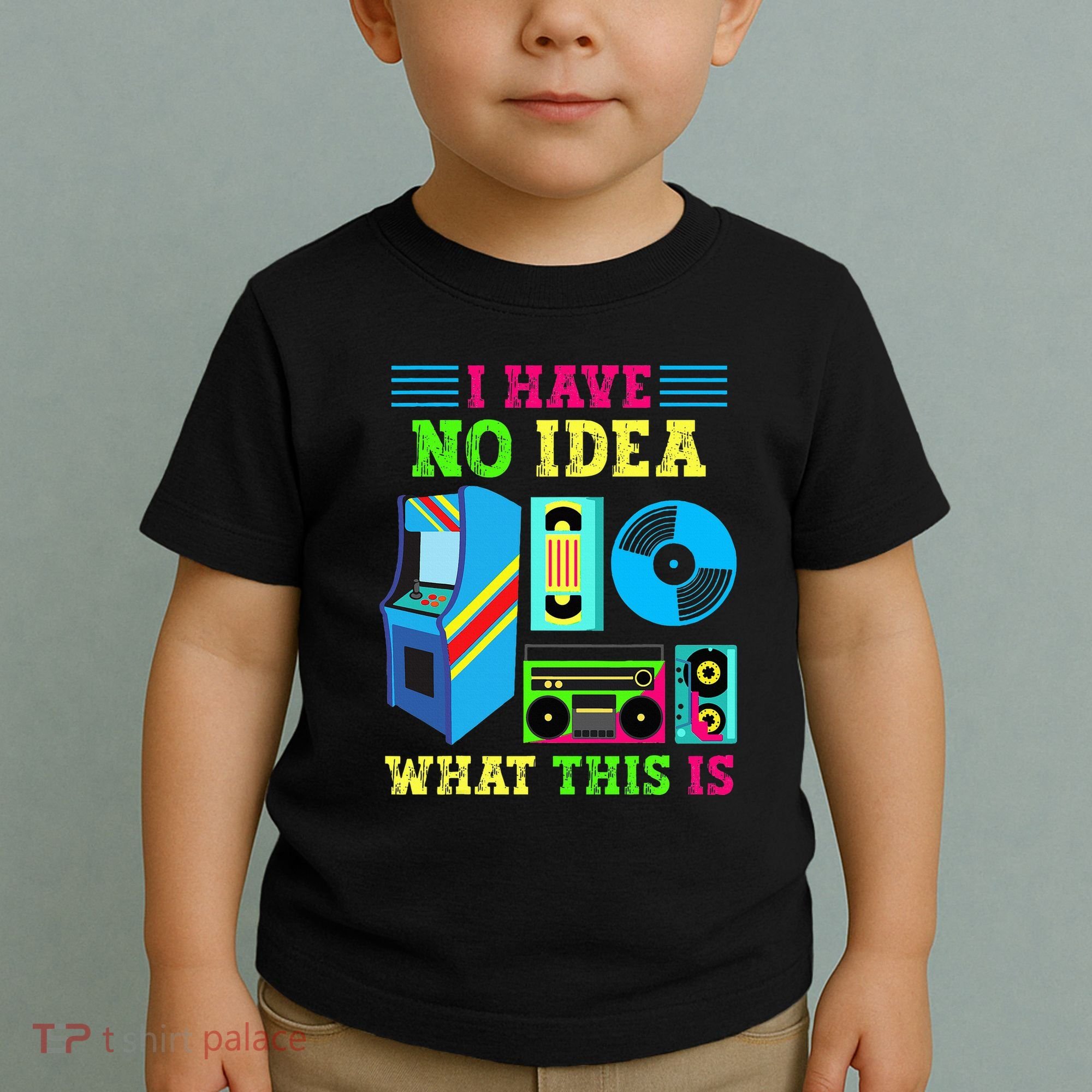 I Have No Idea What This Is 70s 80s 90s Themed Collection Toddler T-Shirt