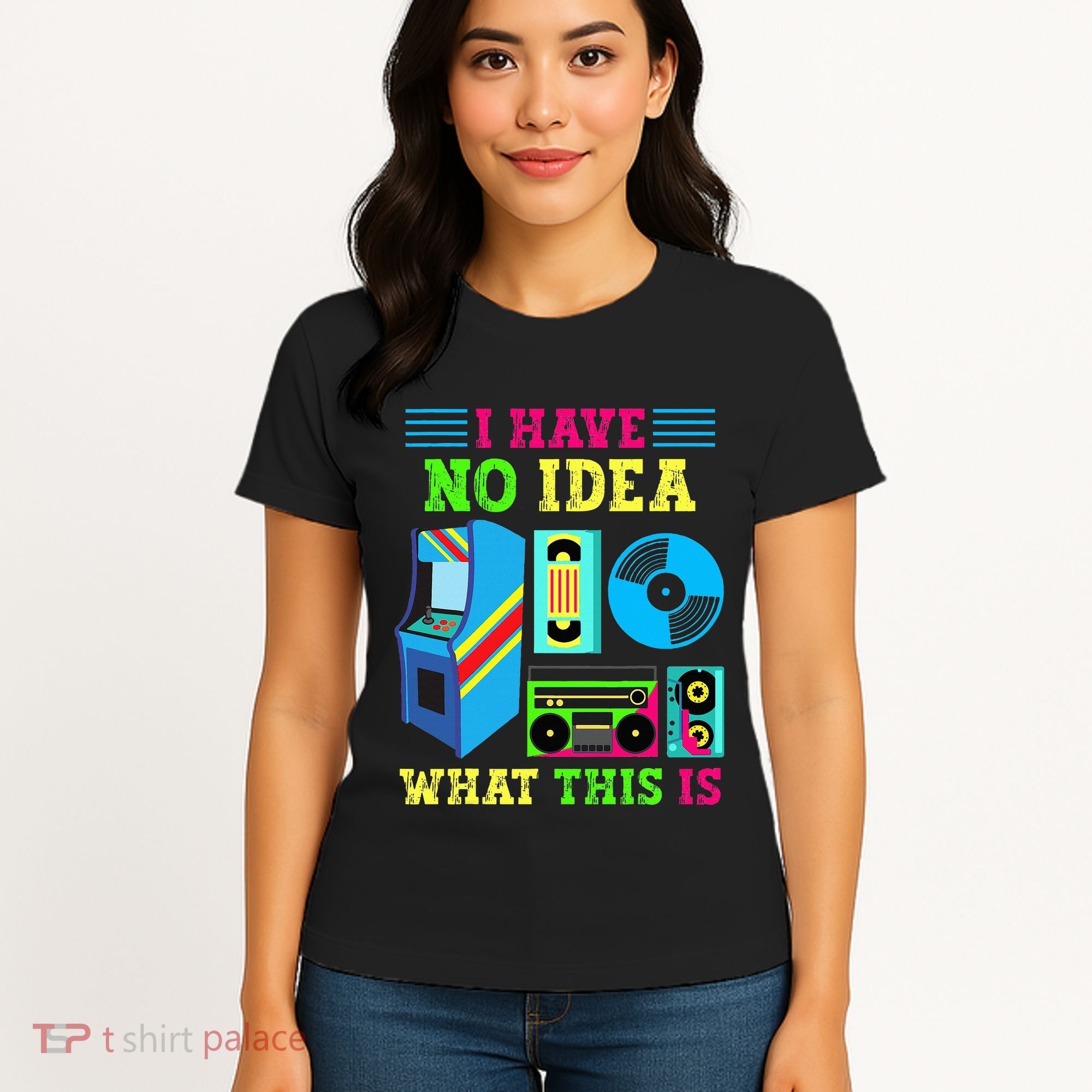 I Have No Idea What This Is 70s 80s 90s Themed Collection Women's T-Shirt