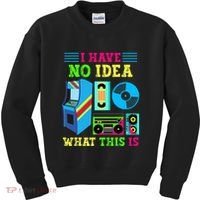 I Have No Idea What This Is 70s 80s 90s Themed Collection Kids Sweatshirt thumb 0