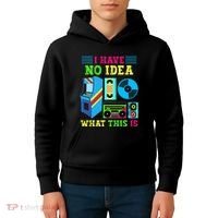 I Have No Idea What This Is 70s 80s 90s Themed Collection Kids Hoodie thumb 4