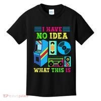 I Have No Idea What This Is 70s 80s 90s Themed Collection Kids T-Shirt thumb 0