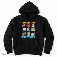 I Have No Idea What This Is 70s 80s 90s Theme Hoodie thumb 0