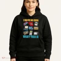 I Have No Idea What This Is 70s 80s 90s Theme Hoodie thumb 5
