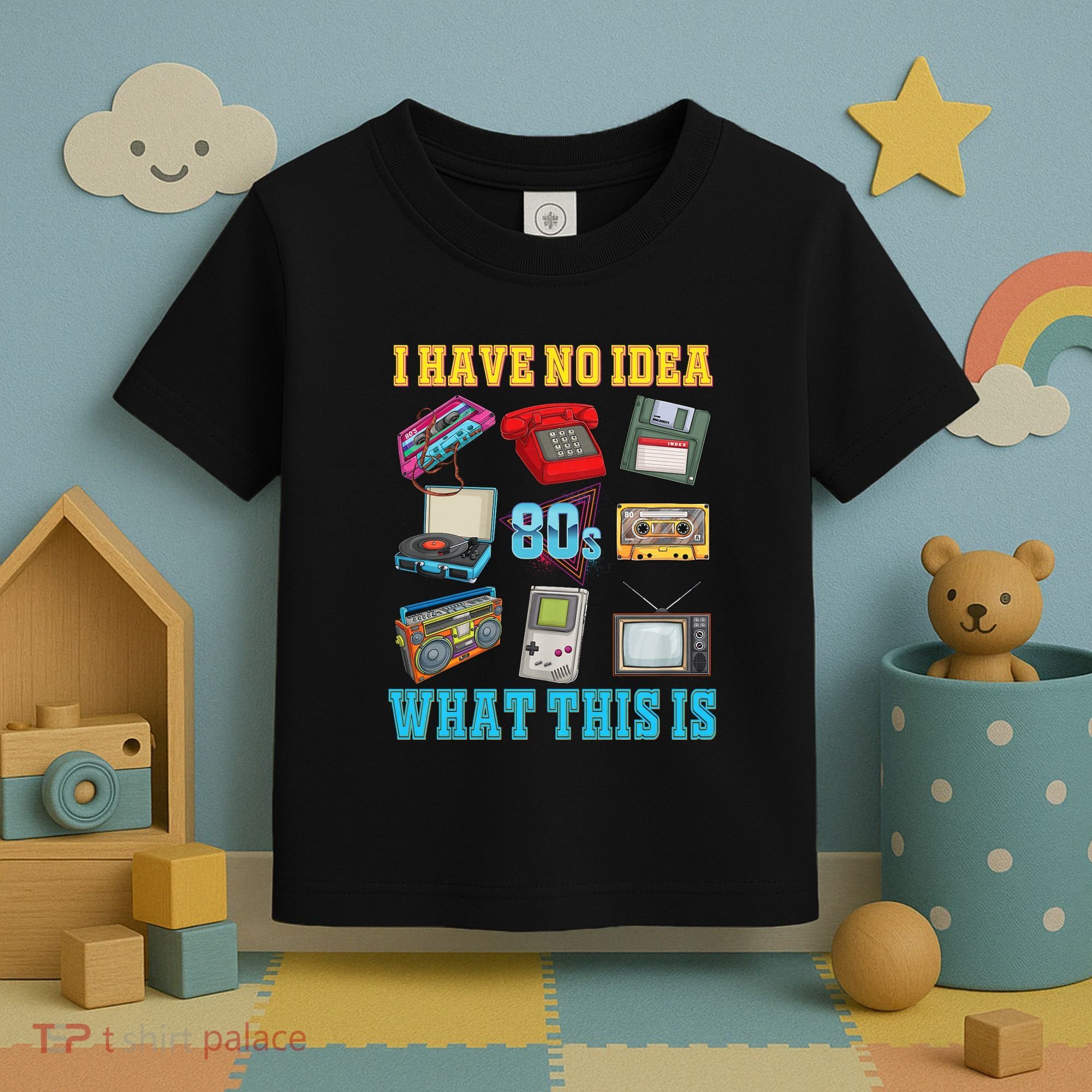 I Have No Idea What This Is 70s 80s 90s Theme Toddler T-Shirt