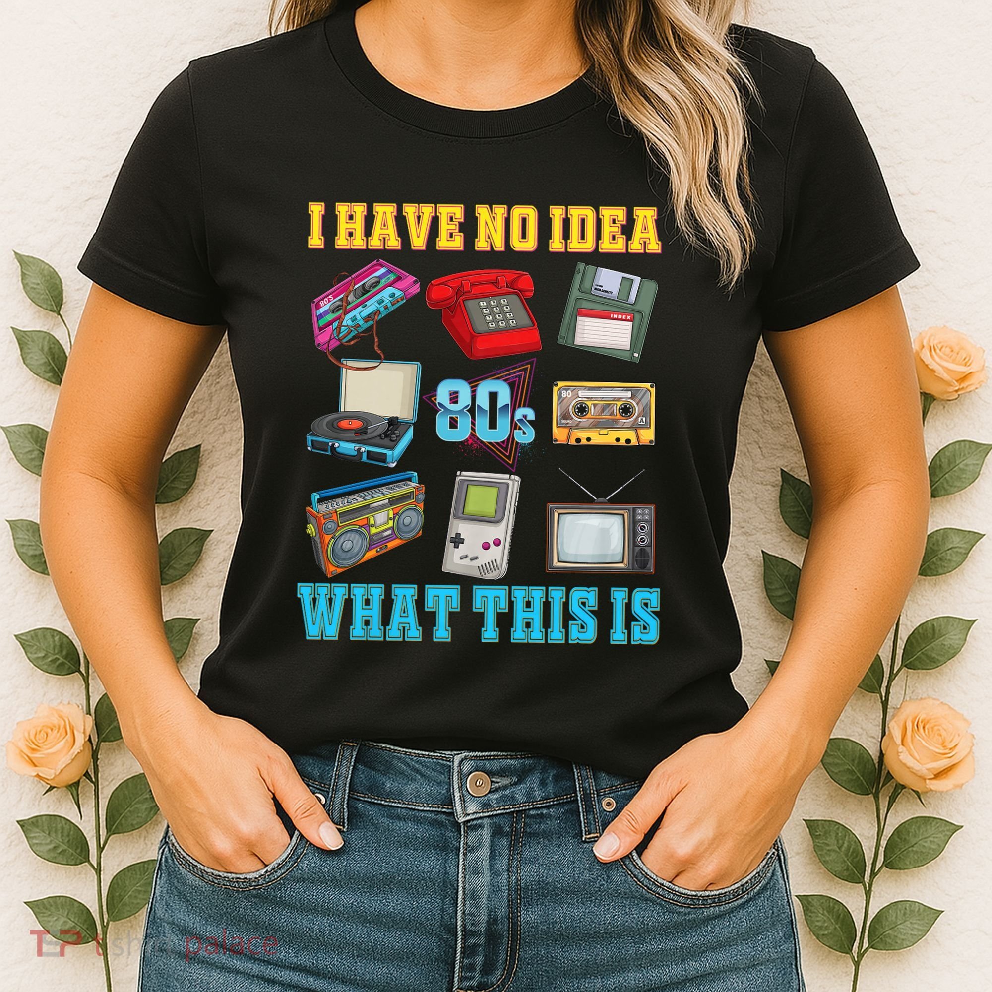 I Have No Idea What This Is 70s 80s 90s Theme Women's T-Shirt