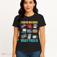 I Have No Idea What This Is 70s 80s 90s Theme Women's T-Shirt thumb 4