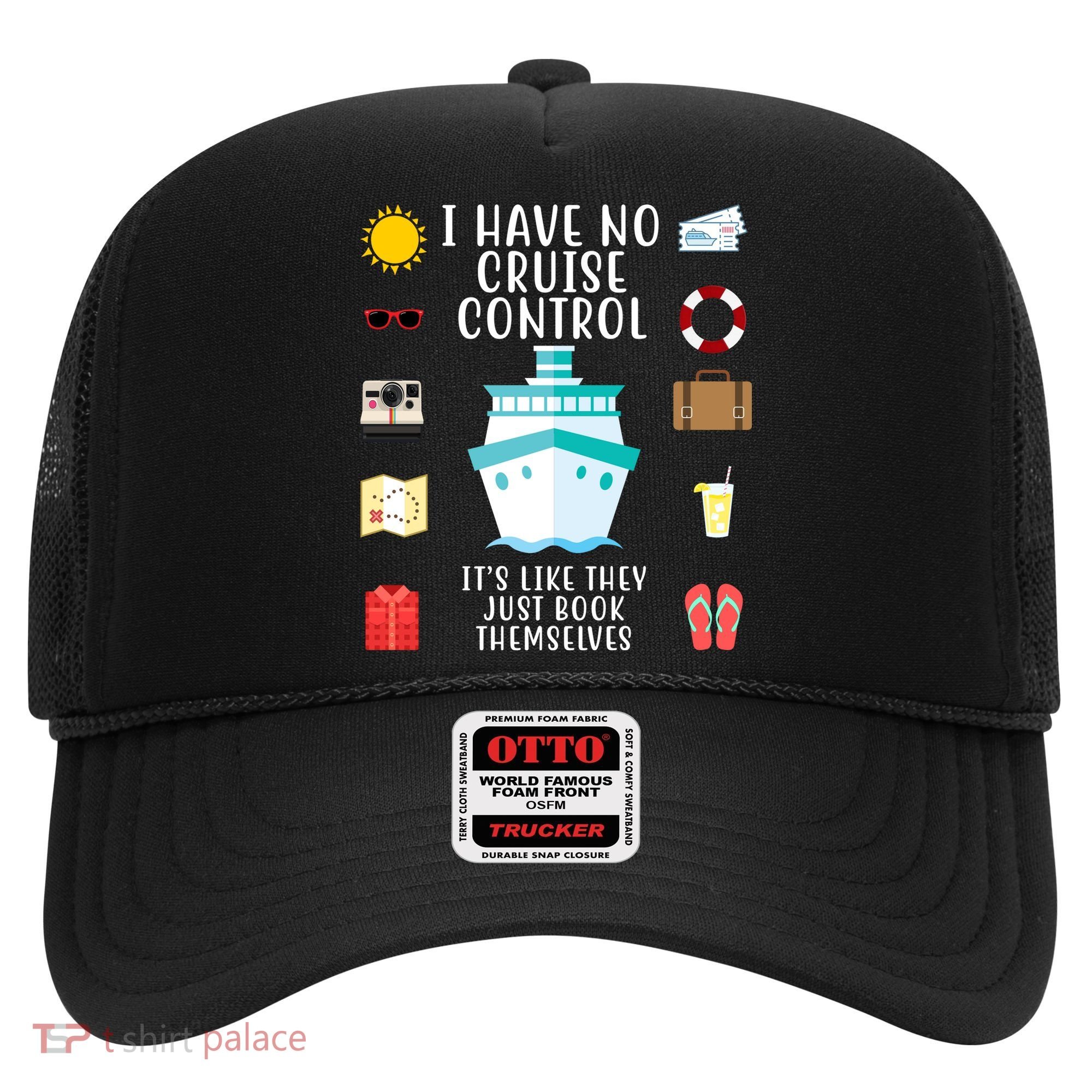 I Have No Cruise Control Funny Hat