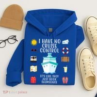 I Have No Cruise Control Funny Hoodie thumb 4
